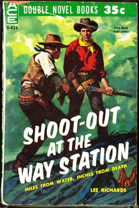 Item #3795 Shoot-Out at the Way Station / Wild Justice. Lee Richards, Robert McCaig