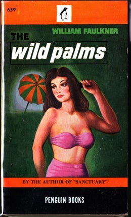 Item #3800 The Wild Palms. William Faulkner