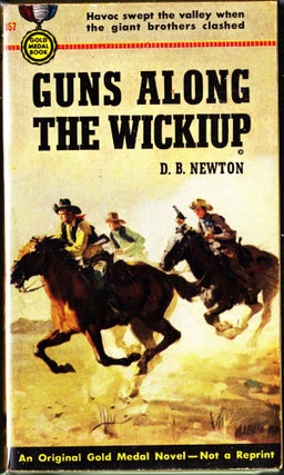 Item #3812 Guns Along the Wickiup. D. B. Newton