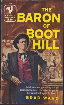 Item #3814 The Baron of Boot Hill. Brad Ward