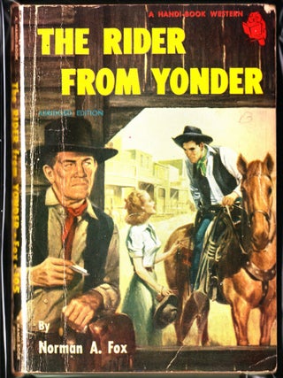 Item #3839 The Rider From Yonder. Norman A. Fox