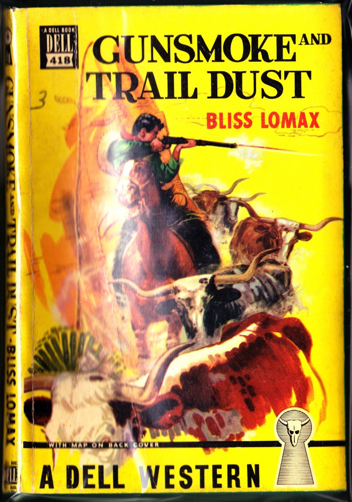 Item #3850 Gunsmoke and Trail Dust. Bliss Lomax.