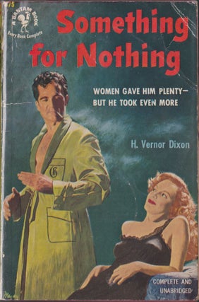 Item #3934 Something For Nothing. H. Vernor Dixon