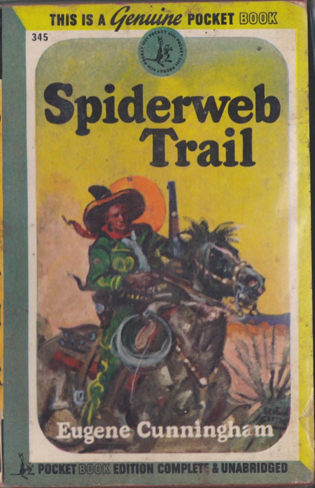 Item #3944 Spiderweb Trail. Eugene Cunningham.