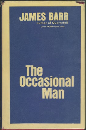 Item #3969 The Occasional Man. James Barr