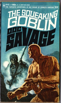Item #4003 The Squeaking Goblin, a Doc Savage Adventure (Doc Savage #35). Kenneth Robeson
