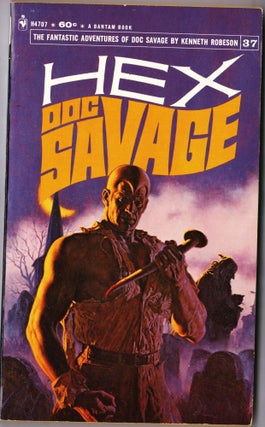Item #4005 Hex, a Doc Savage Adventure (Doc Savage #37). Kenneth Robeson
