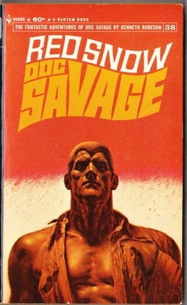 Item #4006 Red Snow, a Doc Savage Adventure (Doc Savage #38). Kenneth Robeson