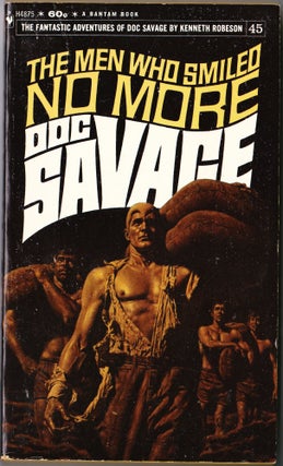 Item #4013 The Men Who Smiled No More, a Doc Savage Adventure (Doc Savage #45). Kenneth Robeson