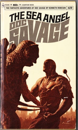 Item #4017 The Sea Angel, a Doc Savage Adventure (Doc Savage #49). Kenneth Robeson