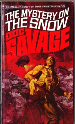 Item #4036 The Mystery on the Snow, a Doc Savage Adventure (Doc Savage #69). Kenneth Robeson