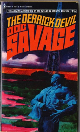 Item #4041 The Derrick Devil, a Doc Savage Adventure (Doc Savage #74). Kenneth Robeson