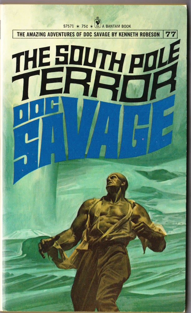 Item #4044 The South Pole Terror, a Doc Savage Adventure (Doc Savage #77). Kenneth Robeson.