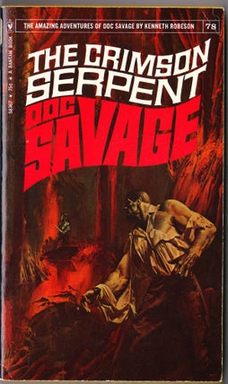 Item #4045 The Crimson Serpent, a Doc Savage Adventure (Doc Savage #78). Kenneth Robeson