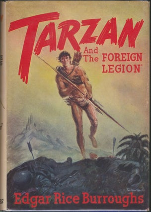Item #4088 Tarzan and "The Foreign Legion" (Tarzan 22). Edgar Rice Burroughs