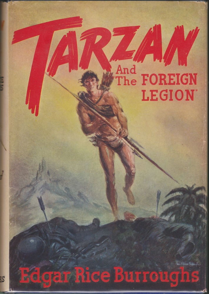 Item #4088 Tarzan and "The Foreign Legion" (Tarzan 22). Edgar Rice Burroughs.