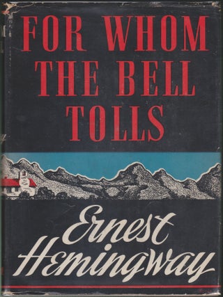 Item #4097 For Whom the Bell Tolls. Ernest Hemingway
