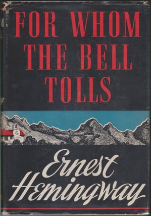 Item #4097 For Whom the Bell Tolls. Ernest Hemingway