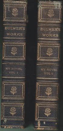 Item #4114 My Novel, or Varieties in English Life (Three Volumes In Two) & Paul Clifford. Edward...
