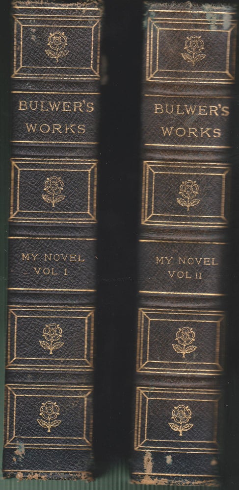 Item #4114 My Novel, or Varieties in English Life (Three Volumes In Two) & Paul Clifford. Edward Bulwer-Lytton.