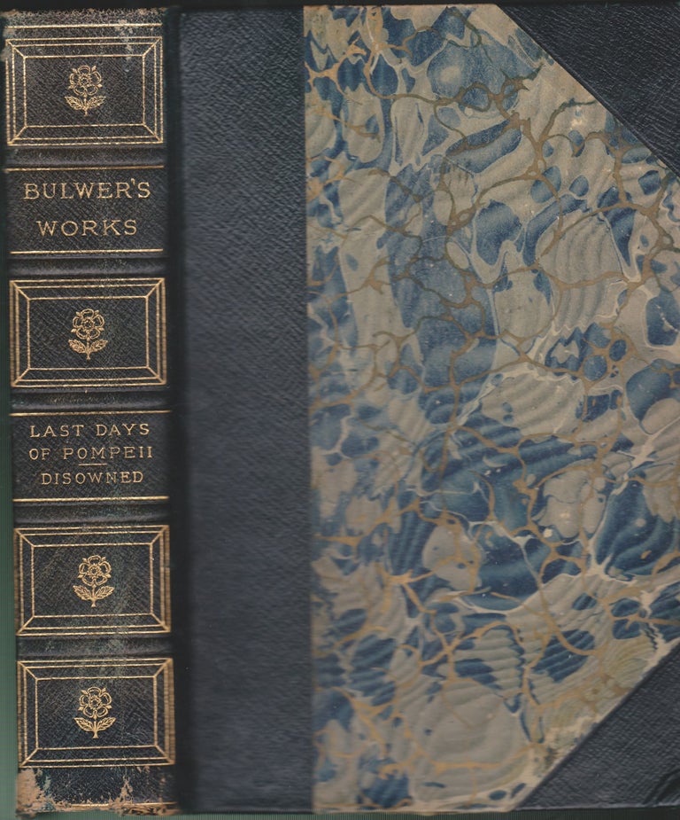 Item #4119 The Last of Days of Pompeii (Two Volumes In One) & The Disowned. Edward Bulwer-Lytton.