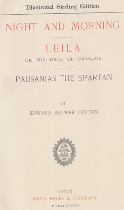 Night And Morning, Leila: or, The Seige of Granada, & Pausanias the Spartan