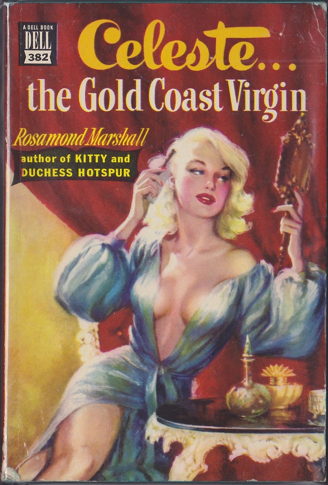 Item #4170 Celeste...The Gold Coast Virgin. Rosamond Marshall.
