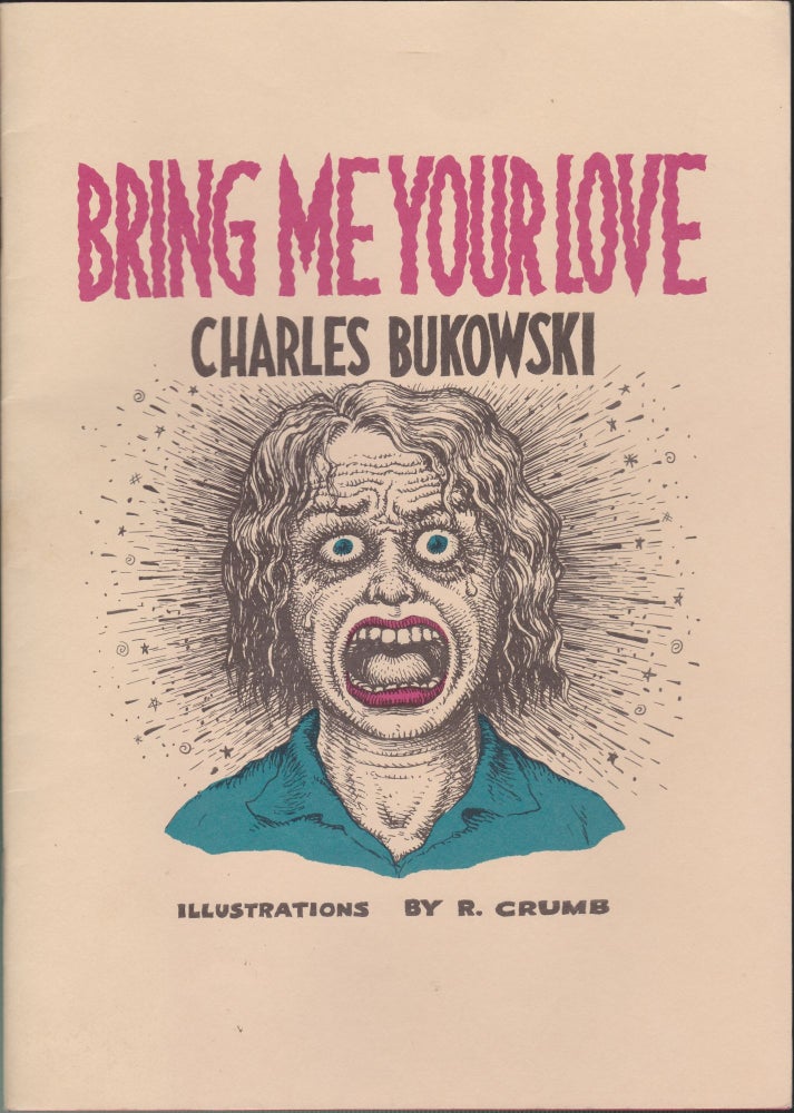 Item #4193 Bring Me Your Love. Charles Bukowski.