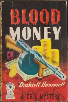 Item #4217 Blood Money. Dashiell Hammett