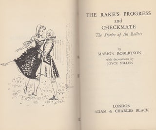 The Rake's Progress and Checkmate; The Stories of the Ballets