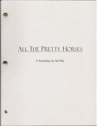 Item #4238 All The Pretty Horses. Ted Tally