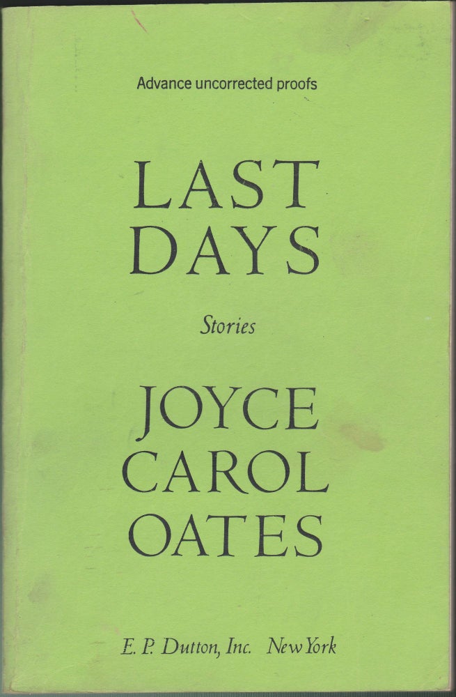Item #4243 Last Days, Stories. Joyce Carol Oates.