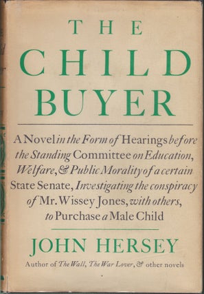 Item #4250 The Child Buyer. John Hersey