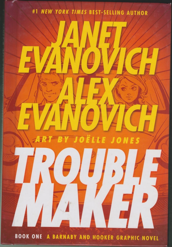 Item #4258 Trouble Maker Book One; A Barnaby And Hooker Graphic Novel. Janet Evanovich, Alex Evanovich.