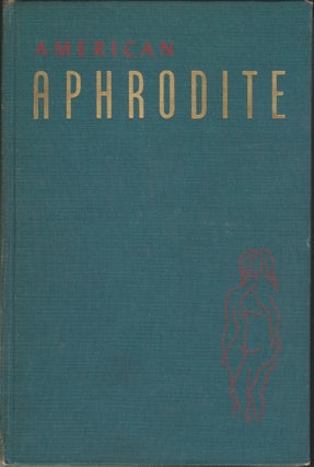 Item #4265 American Aphrodite Volume Five, Number Nineteen; A Quarterly For the Fancy-Free....