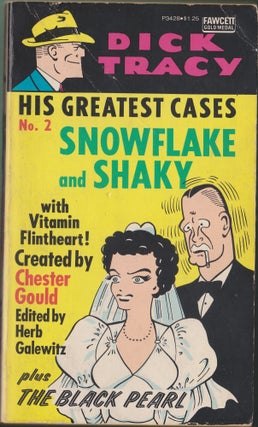 Item #4282 Dick Tracy His Greatest Cases No. 2, Snowflake and Shaky Plus The Black Pearl. Chester...