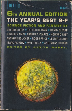 Item #4312 6th Annual Edition The Year's Best S-F. Judith Merril