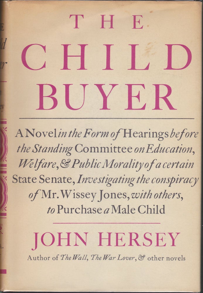 Item #4329 The Child Buyer. John Hersey.