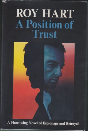Item #4350 A Position Of Trust. Roy Hart