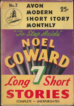 Item #4369 To Step Aside; Seven Long Short Stories. Noel Coward