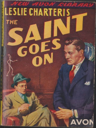 Item #4379 The Saint Goes On. Leslie Charteris