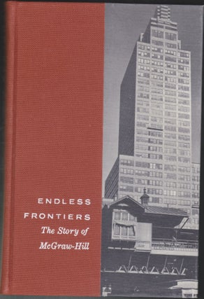Endless Frontiers, The Story Of McGraw-Hill
