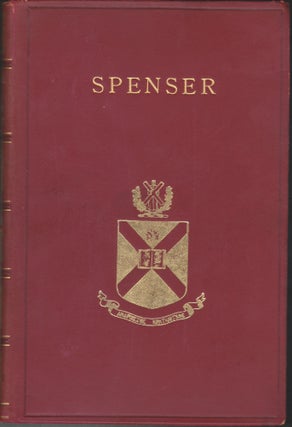 Item #4415 The Poetical Works Of Edmund Spenser; Edited with critical notes by J. C. Smith and E....