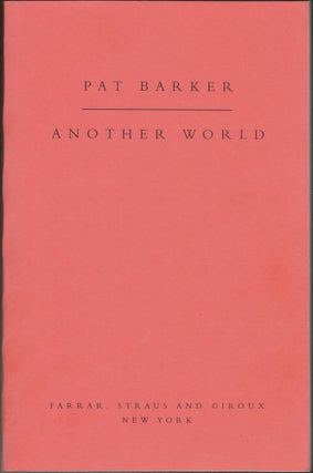 Item #4446 Another World. Pat Barker