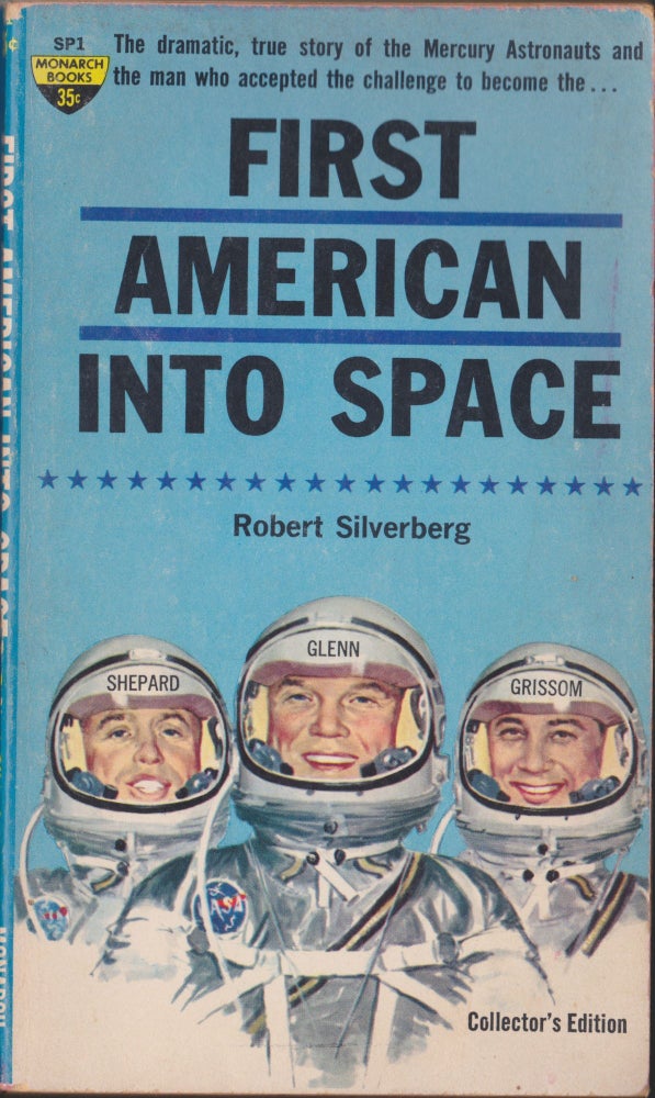 Item #4475 First American Into Space. Robert Silverberg.
