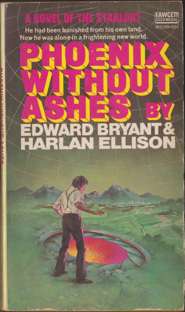 Item #4480 Phoenix Without Ashes. Edward Bryant, Harlan Ellison.