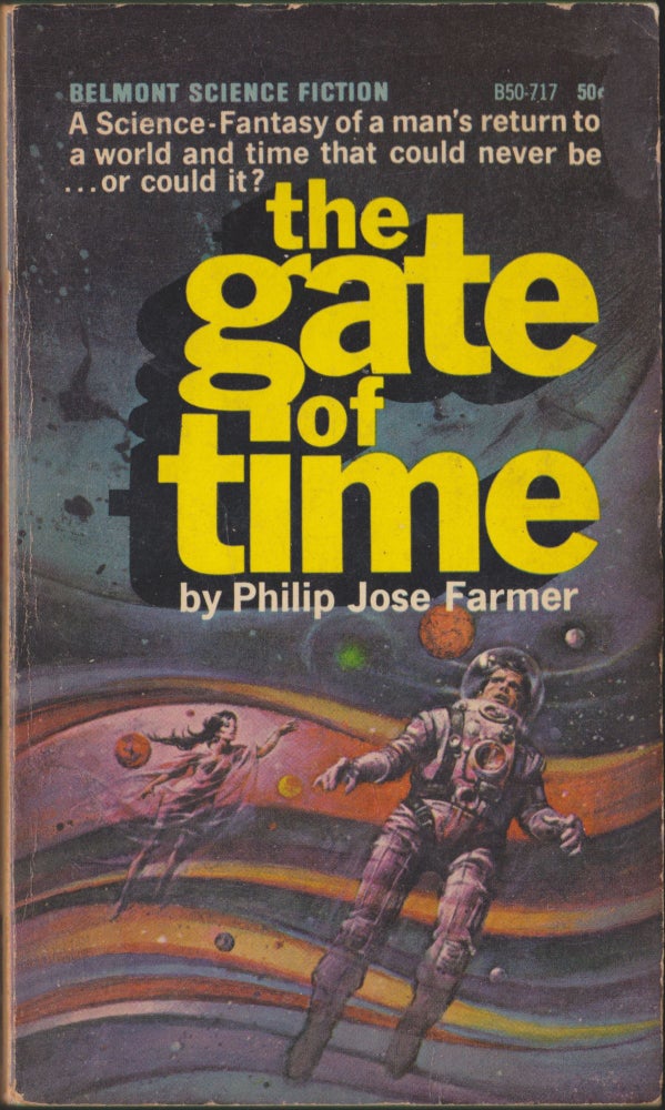 Item #4489 The Gate Of Time. Philip Jose Farmer.