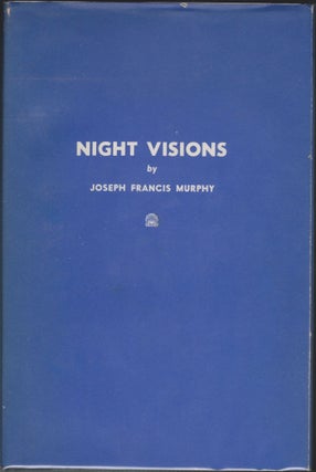 Item #4514 Night Visions. Joseph Francis Murphy