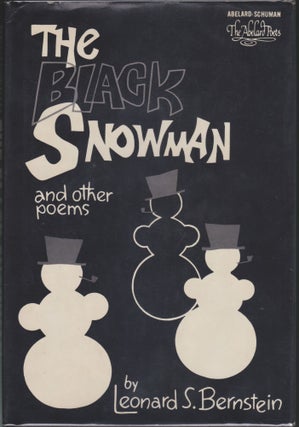 Item #4519 The Black Snowman And Other Poems. Leonard S. Bernstein