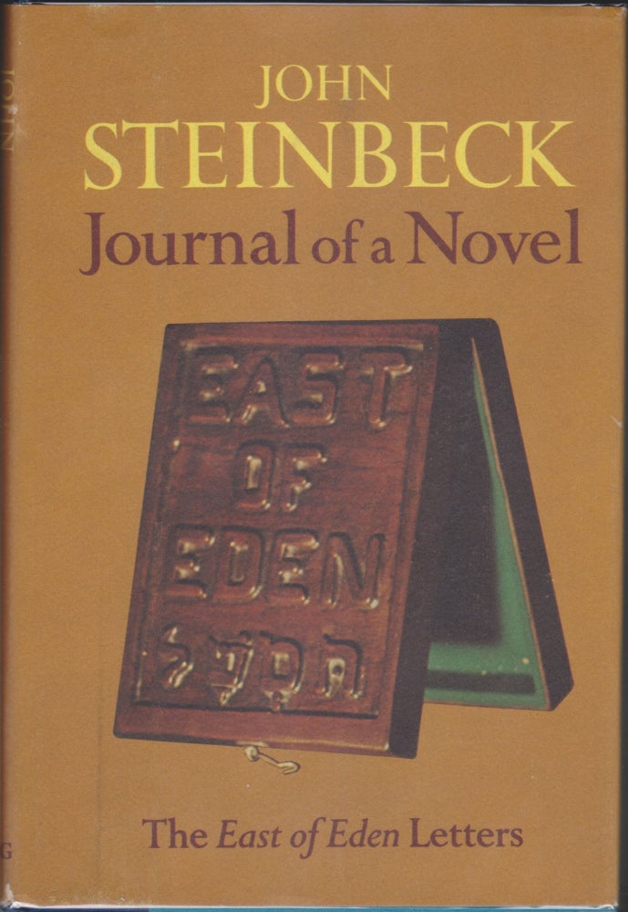 Item #4560 Journal Of A Novel; The "East Of Eden" Letters. John Steinbeck.